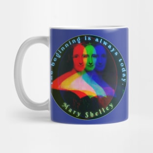 retro Mary shelley portrait and quote: The beginning is always today. Mug